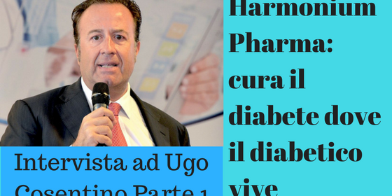 Ugo Cosentino, diabete, cura, Harmonium Pharma, intervista parte 1,https://bandwin.net/2017/06/03/harmonium-pharma-cura-il-diabete-dal-diabetico-p1/