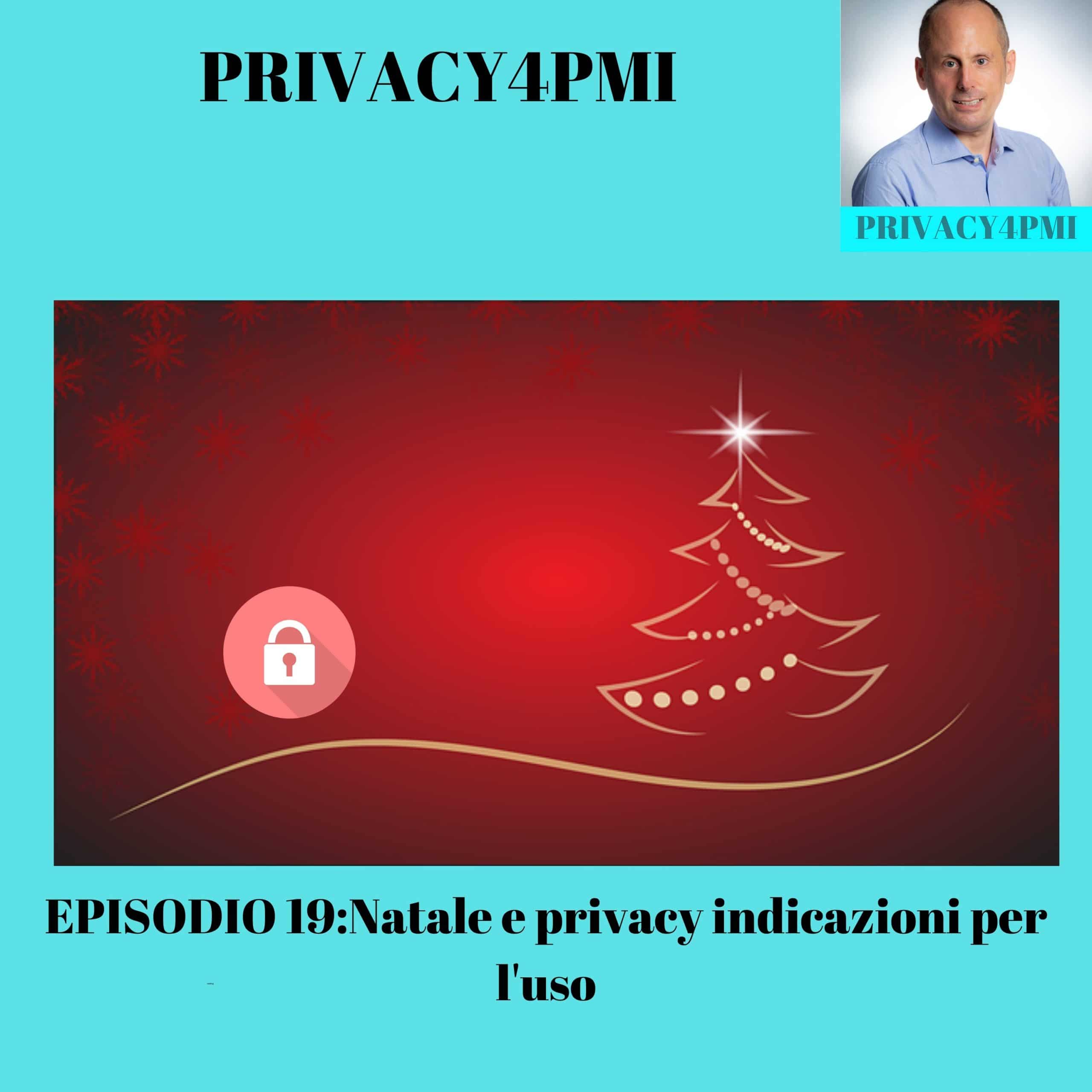 EPISODIO-19_Natale-e-privacy-indicazioni-per-luso