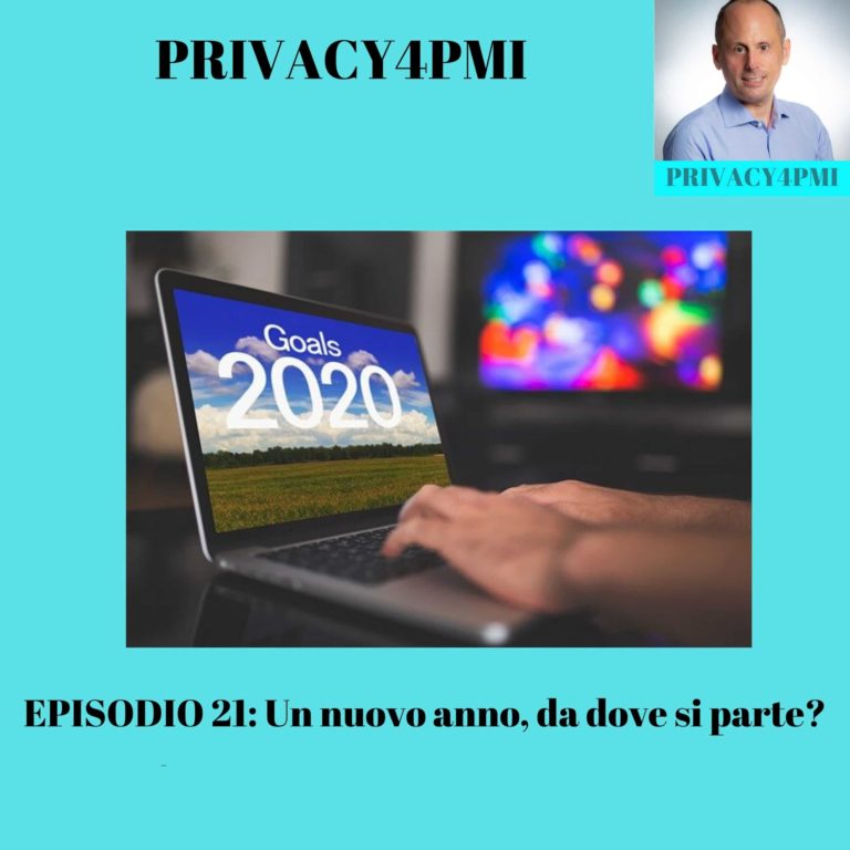 Nuovo anno e privacy: EPISODIO-21_-Un-nuovo-anno-da-dove-si-parte?